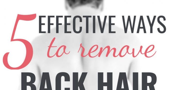 How to Remove Back Hair: 5 Effective Methods