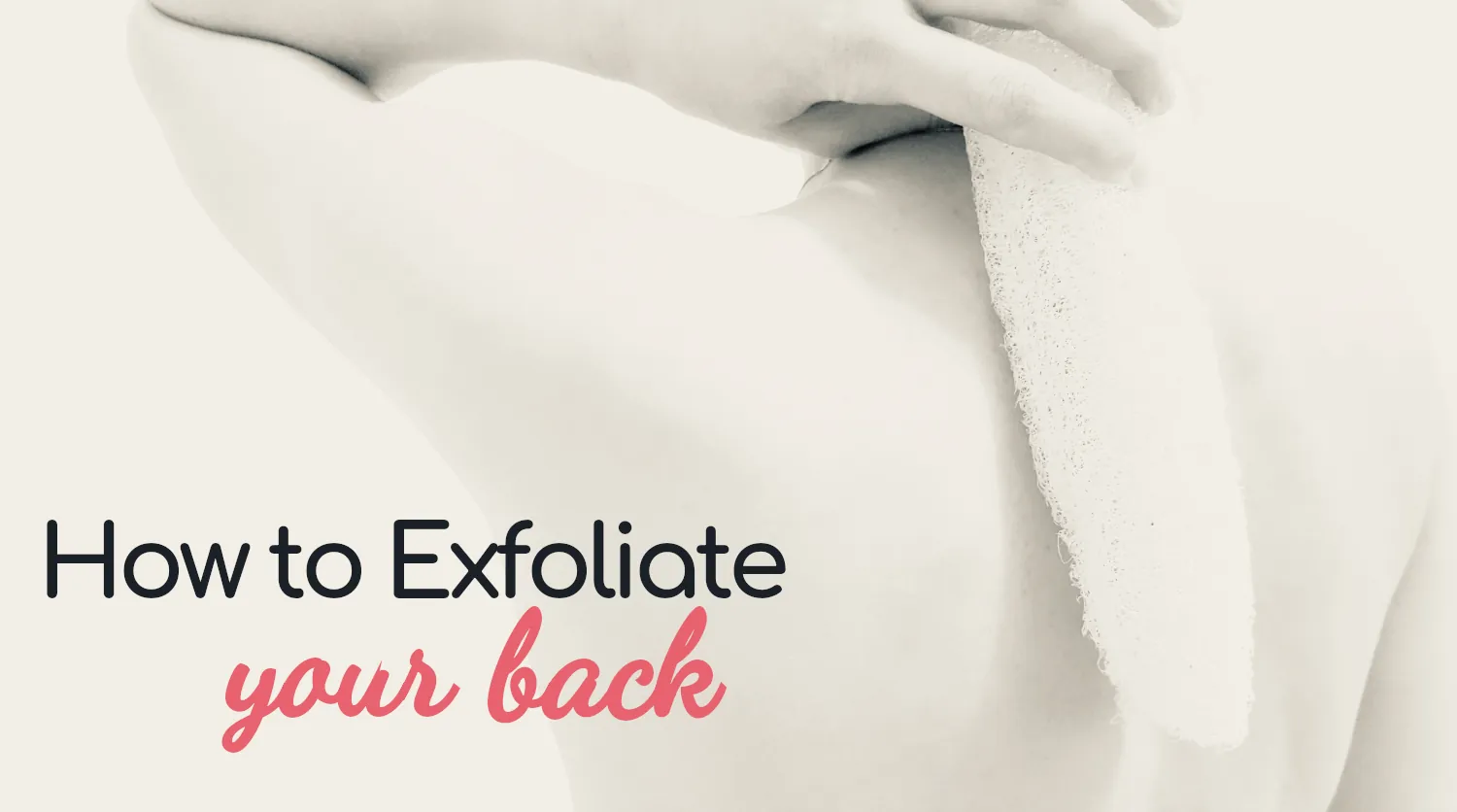 how to exfoliate back