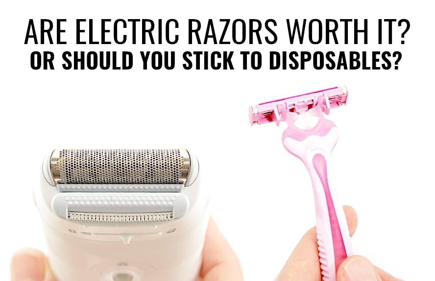 are electric razors for women worth it