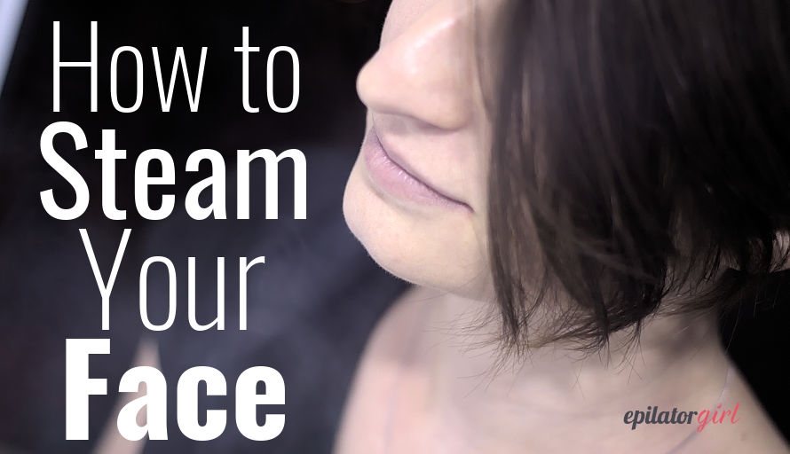 facial steaming step by step guide